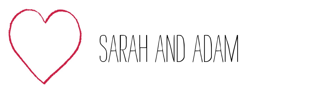 Sarah and Adam